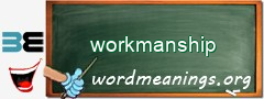 WordMeaning blackboard for workmanship